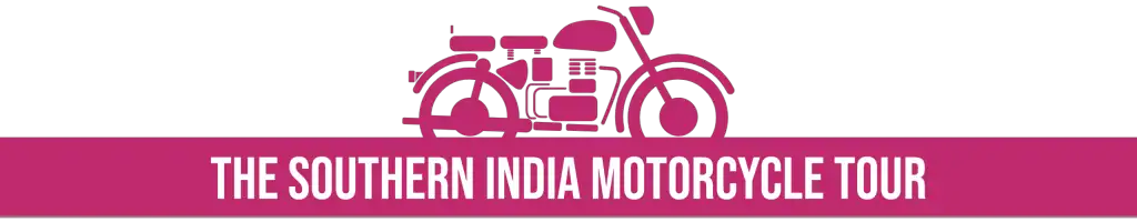 Southern India Motorcycle Tour 1 The Southern India Motorcycle Tour 1